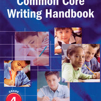 Common Core Writing Handbook Grade 4 - Student Workbook