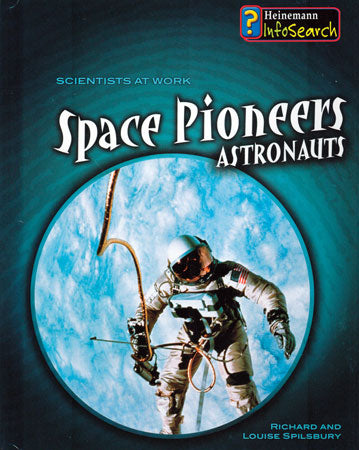 Space Pioneers: Astronauts Library Bound Book