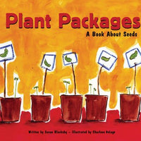 Plant Packages: A Book About Seeds Library Bound Book
