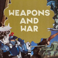 Weapons and War Library Bound Book