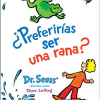Would You Rather Be a Bullfrog? Spanish Hardcover