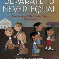 Separate Is Never Equal Hardcover Book