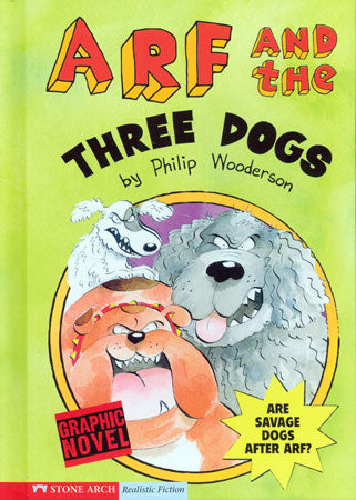 Arf and the Three Dogs Library Bound Book