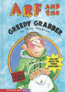 Arf and the Greedy Grabber Library Bound Book