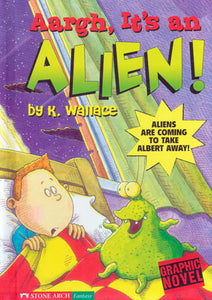 Aargh, It's An Alien! Library Bound Book