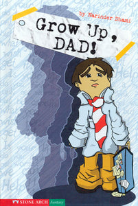 Grow Up, Dad! Library Bound Book