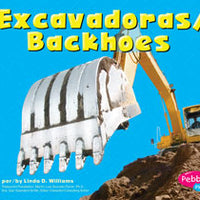 Backhoes / Excavadoras Bilingual (English/Spanish)