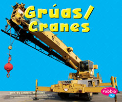 Cranes / Gruas Bilingual (English/Spanish) Book