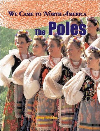 We Came to North America: The Poles