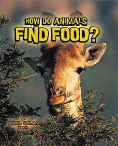 Life Processes: How do Animals Find Food?