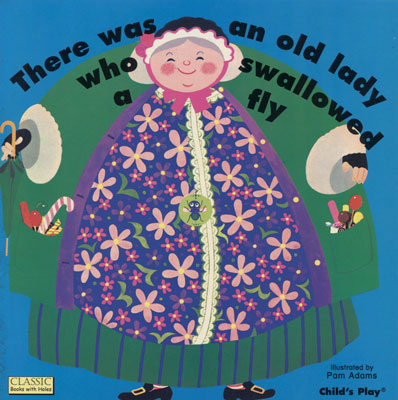 There Was An Old Lady Who Swallowed a Fly Paperback Book