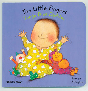 Baby Board Books - Ten Little Fingers /  Tengo diez deditos