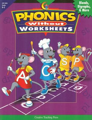 Phonics Without Worksheets: Blends, Digraphs, and More Book