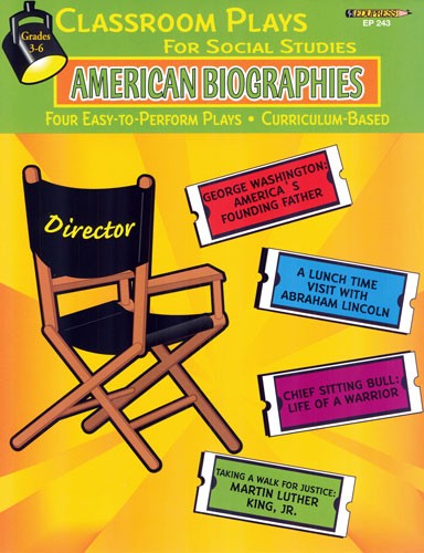 American Biographies: Classroom Plays for Social Studies