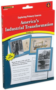 Exploring Primary Sources: America's Industrial Transformation