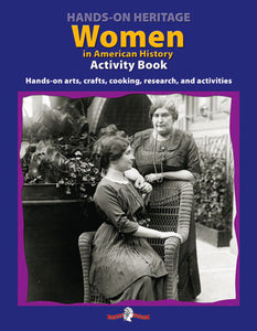 Hands-On Heritage: Women in American History Activity Book