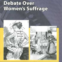 Debate Over Women's Suffrage You Were There Re-Creations