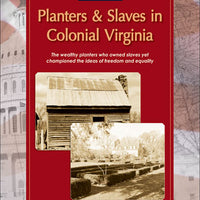 Debating the Documents: Planters & Slaves in Colonial Virginia
