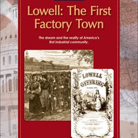 Debating the Documents: Lowell, The First Factory Town
