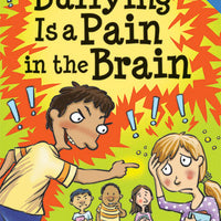 Bullying Is A Pain In The Brain