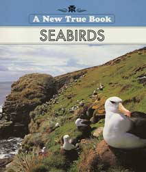 Seabirds Paperback Book (New True Book)
