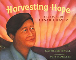 Harvesting Hope: The Story of Cesar Chavez Hardcover Book