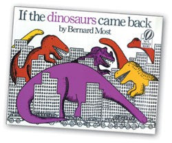 If the Dinosaurs Came Back Big Book