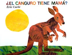 Does a Kangaroo Have a Mother Too? Spanish Hardcover Book