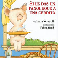 If You Give a Pig a Pancake Spanish Hardcover Book