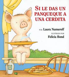 If You Give a Pig a Pancake Spanish Hardcover Book