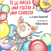 If You Give a Pig a Party Spanish Hardcover Book