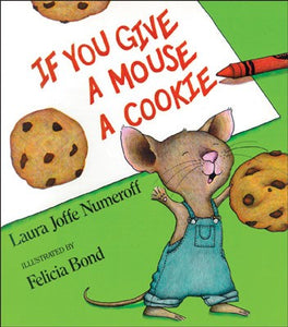 If You Give a Mouse a Cookie Big Book