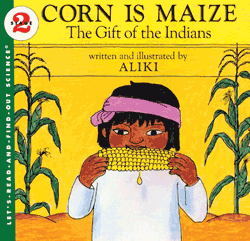 Corn Is Maize: The Gift of the Indians Stage 2 Paperback Book