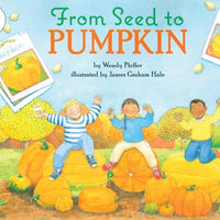 From Seed to Pumpkin Paperback Book
