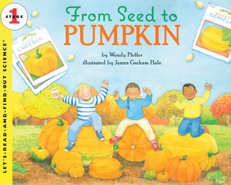 From Seed to Pumpkin Paperback Book