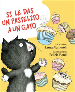 If You Give a Cat a Cupcake Spanish Hardcover Book
