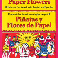 Pinatas and Paper Flowers / Pinatas y Flores Bilin