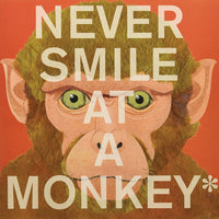 Never Smile At A Monkey Paperback Book