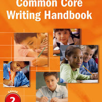 Common Core Writing Handbook Grade 2 - Student Workbook