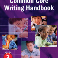 Common Core Writing Handbook Grade 3 - Student Workbook