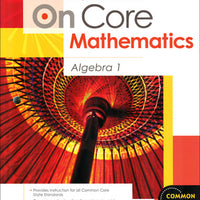 On Core Mathematics Algebra 1 Student Edition