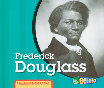 First Bios: Frederick Douglass Spanish LIB BND