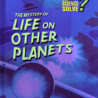 Mystery of Life on Other Planets Library Bound Book
