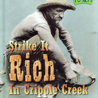 Strike It Rich in Cripple Creek: Gold Rush Library Bound Book