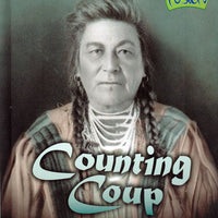 Counting Coup: Customs of the Crow Nation