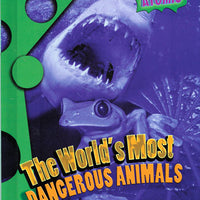 World's Most Dangerous Animals Library Bound Book