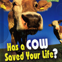 Has a Cow Saved Your Life? Library Bound Book