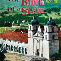 Birth of a State: California Missions