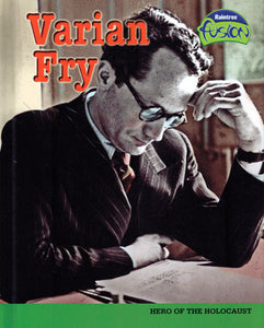 Varian Fry: a Hero of the Holocaust Library Bound Book