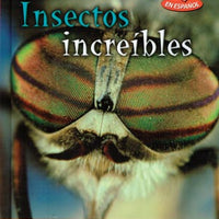 Incredible Insects Spanish Library Bound